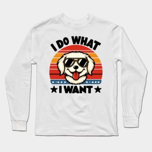 i do what i want funny Dog Long Sleeve T-Shirt